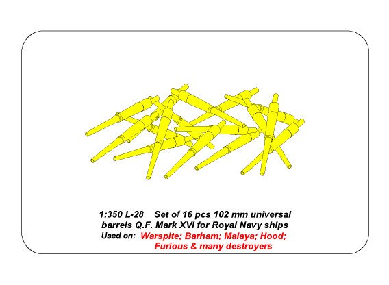 ABR-1:350-L-28  Дополнения для  Set of 16 pcs 102 mm Q.F. Mk.XVI barrels for Royal Navy ships для  1/350